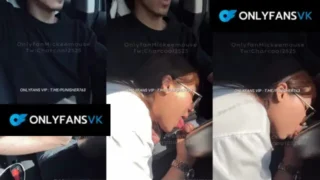 คลิปหลุด Onlyfans vk Mickeemouse  น้องคาราเมลก้มลงไปโม๊คควยให้แฟนระหว่างขับรถ ดูดแล้วอมให้จนเสียวจนร้องครางออกมา โครตเด็ดบอกเลย ห้ามพลาด